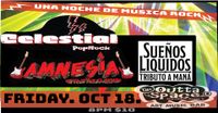 CELESTIAL (Rebelde Tribute Band/Pop Rock ) w/ AMNESIA & SUENOS LIQUIDOS (Tributo A Mana)