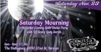 Saturday Mourning: An Early Evening Goth Dance Party w/ DJ Scary Lady Sarah