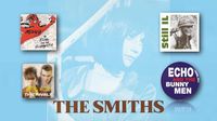 STILL IL (Replay The Smiths + The Bunnymen )