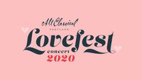Love Fest for All Classical FM