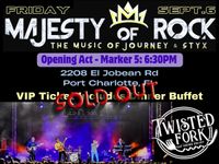 MAJESTY OF ROCK - The Music of Journey & Styx - w/ Marker 5 - The Twisted Fork