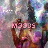 Moods by 1Dray Production