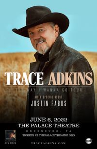 Trace Adkins with special guest Justin Fabus 