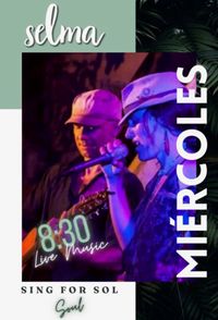 Sing for Sol Live at Selma's in Puerto Escondido