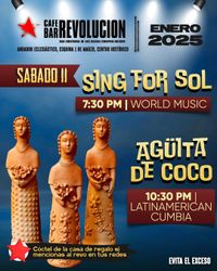 Sing for Sol Rocks Out Cafe Bar Revolucion!