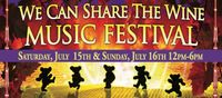We Can Share the Wine Music Festival