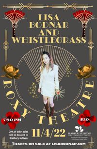 Lisa Bodnar and Whistlegrass Live at the Roxy Theater - Benefitting Bradbury-Sullivan LGBT Community Center 