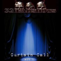 Curtain Call (remix/remaster 2024 by 32HEADSHOTS