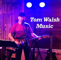 Tom Walsh Music