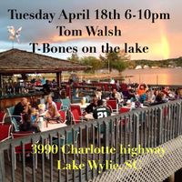 Tom Walsh Music at TBONES on the Lake