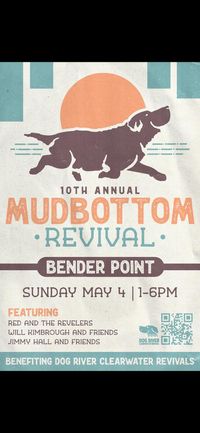 10th Annual Mudbottom Revival - Jimmy Hall & Friends Headlining