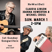 1st Sundays @NWD w/Claudia Gibson, Joanna Howerton & Michael Cross