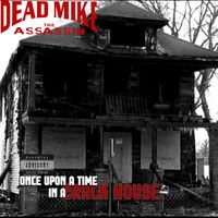 Once Upon A Time by Dead Mike The Assassin