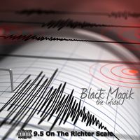 9.5 On The Richter Scale by Black Magik The Infidel