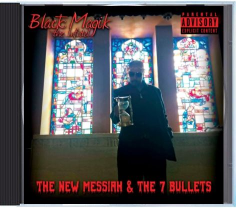 THE NEW Messiah & the 7 Bullets - CD