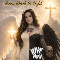 From Dark To Light by Runae Moon