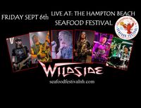 Wildside LIVE at Hampton Beach Seafood Fest!