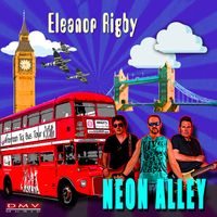 Eleanor Rigby by Neon Alley