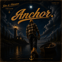 ANCHOR by John de Fisherman