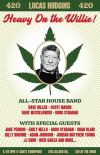 Lucas Hudgins- Heavy on the Willie! Willie Nelson Tribute and Party!