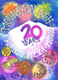 Mt High Pizza Pie 20th Anniversary! 