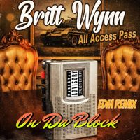 On Da Block (Starring Master P) (EDM Remix) by Britt Wynn