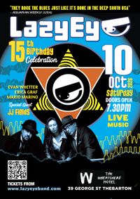 Lazy Eye 15th Birthday Bash with Special Guest J.J. Fields