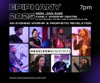 Epiphany 2025! An Evening of Worship and Prophetic Revelation