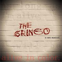 The Gringo, a new musical - 2017 Workshop Production