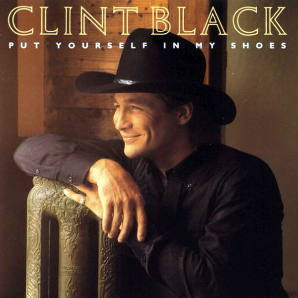Clint Black - Put Yourself In My Shoes episode artwork