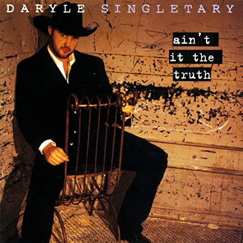 Daryle Singletary - Ain't It The Truth episode artwork