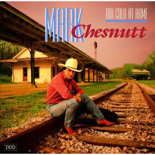 Mark Chesnutt - Too Cold At Home episode artwork