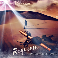 Requiem by Timothy J.P. Gómez