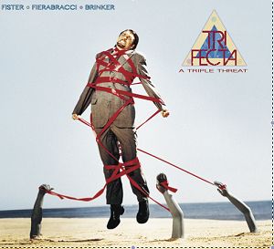 Tri-fecta "A Triple Threat" - https://stevefister.bandcamp.com