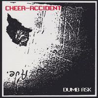 Dumb Ask by Cheer-Accident