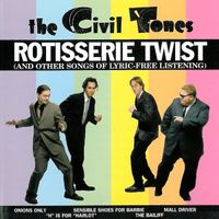 Rotisserie Twist by The Civil Tones