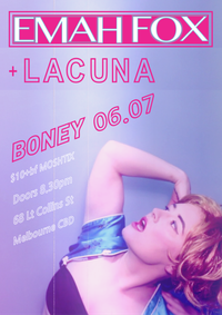 Emah Fox + Lacuna @ Boney