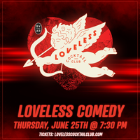 Loveless Comedy Show