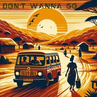 Don't Wanna Go by Wiyaala