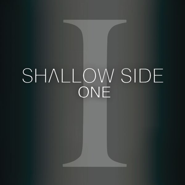 One - Shallow Side