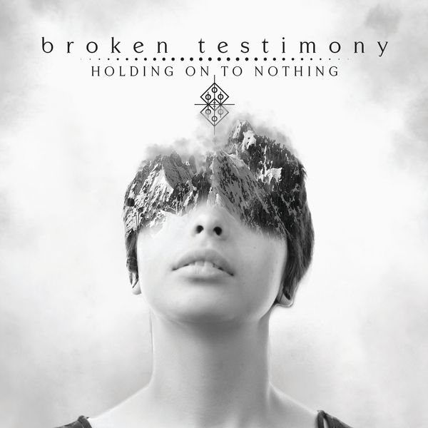 Holding On To Nothing - Broken Testimony - CD