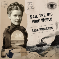 Lisa Richards Single Release " Sail The Big Wide World" with Special Guests 
