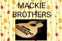 MACKIE BROTHERS - acoustic session