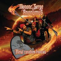 Mononc' Serge & Anonymus - Métal canadien-français en rodage