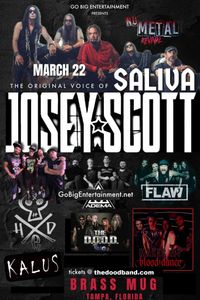 Josey Scott of Saliva, HED PE, Adema, Flaw, Makes My Blood Dance, The D.O.O.D., Kallus