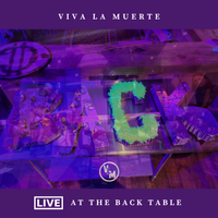 Live at the Back Table by Viva la Muerte