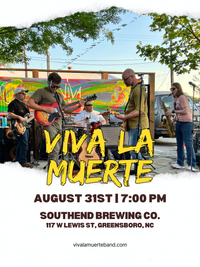 Viva la Muerte LIVE at SouthEnd Brewing