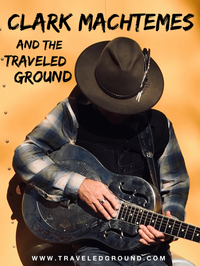 Clark Machtemes and the Traveled Ground s