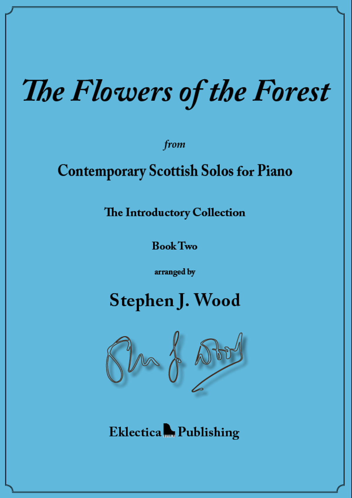 The Flowers of the Forest