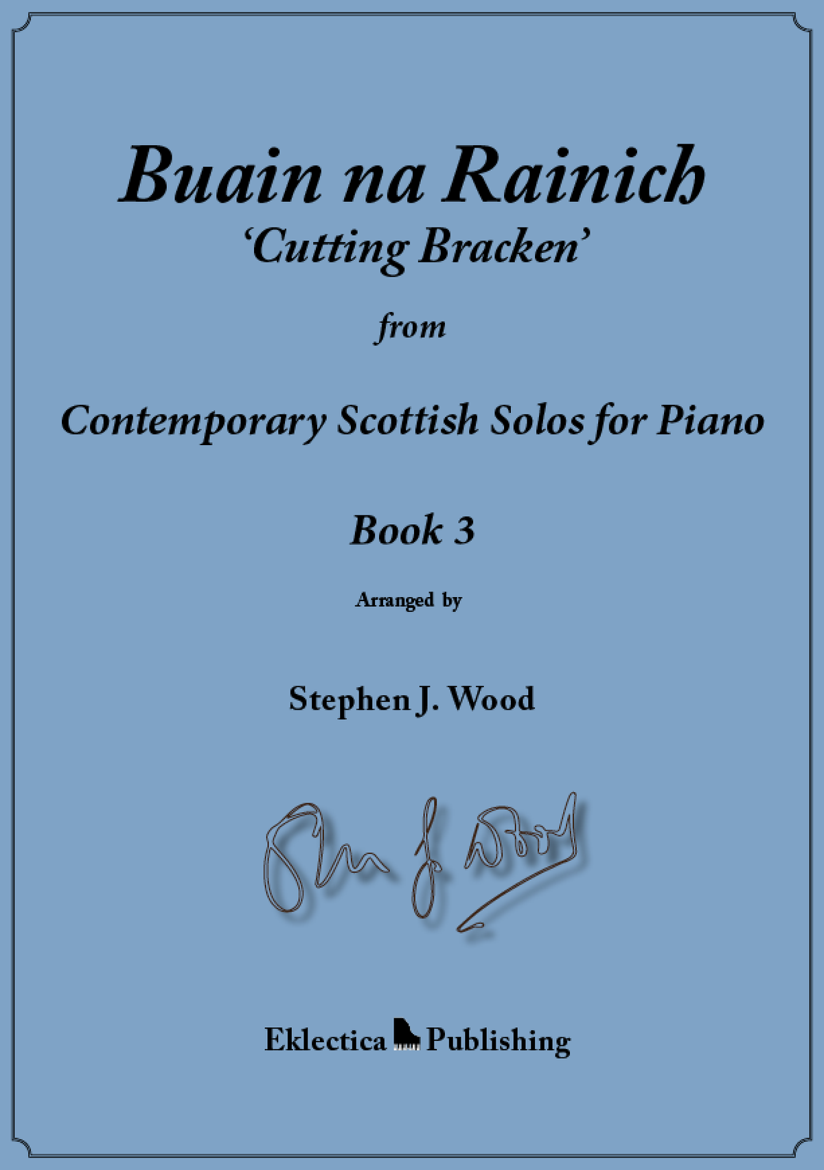 Buain na Rainich - ‘Cutting Bracken’